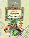 Aggiungi un pesto a tavola!: Tutto sul pesto genovese e le sue varianti. E-book. Formato EPUB ebook di Michele Cogni