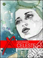 Celeste (prima del tramonto). E-book. Formato EPUB ebook