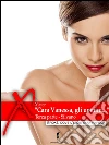 “Cara Vanessa, gli uomini…” parte terza. E-book. Formato Mobipocket ebook di Xlater