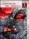 L’orecchio del diavolo. E-book. Formato EPUB ebook di Lorena Lusetti