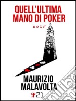 Quell’ultima mano di poker. E-book. Formato EPUB ebook