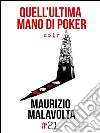 Quell’ultima mano di poker. E-book. Formato EPUB ebook
