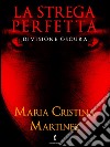 La strega perfetta: Divisione oscura. E-book. Formato EPUB ebook