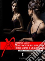 Mon Homme est une pute…: Mio marito è una zoccola. E-book. Formato EPUB