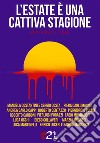 L'estate è una cattiva stagione. E-book. Formato EPUB ebook