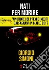 Nati per morire. E-book. Formato EPUB ebook