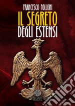 Il segreto degli Estensi. E-book. Formato EPUB ebook