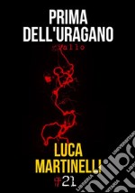 Prima dell&apos;uragano. E-book. Formato EPUB ebook