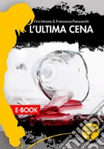 L&apos;ultima cena. E-book. Formato EPUB ebook