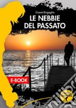 Le nebbie del passato. E-book. Formato EPUB