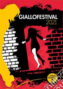 GialloFestival 2021. E-book. Formato EPUB ebook di Autori vari