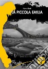 La piccola Emilia. E-book. Formato EPUB ebook di Marco Radi