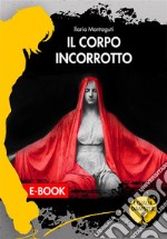 Il corpo incorrotto. E-book. Formato EPUB