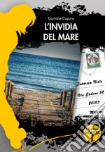 L&apos;invidia del mare. E-book. Formato EPUB ebook