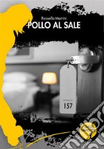 Pollo al sale. E-book. Formato EPUB ebook