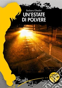Un'estate di polvere. E-book. Formato EPUB ebook
