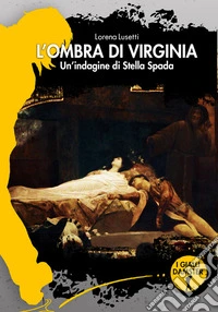 L'ombra di Virginia. E-book. Formato EPUB ebook