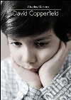 David Copperfield. E-book. Formato PDF ebook di Charles Dickens