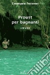 Proust per bagnanti. E-book. Formato EPUB ebook