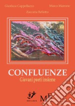 Confluenzegiovani poeti insieme. E-book. Formato EPUB