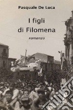 I figli di Filomena. E-book. Formato EPUB ebook