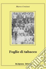 Foglie di tabacco. E-book. Formato Mobipocket