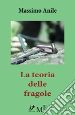 La teoria delle fragole. E-book. Formato Mobipocket ebook