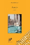Arancio: romanzo. E-book. Formato Mobipocket ebook di Emanuele Pettener