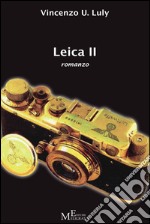 Leica IIromanzo. E-book. Formato Mobipocket ebook