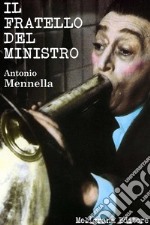 Il fratello del ministro: commedia. E-book. Formato Mobipocket ebook