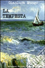 La tempesta: saggio breve. E-book. Formato Mobipocket ebook