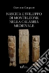 Nascita e sviluppo di Monteleone nella Calabria medievale: saggio. E-book. Formato Mobipocket ebook di Giovanna Congestrì