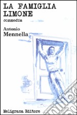 La famiglia Limone: commedia. E-book. Formato Mobipocket ebook