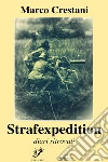 Strafexpedition. E-book. Formato Mobipocket ebook di Marco Crestani