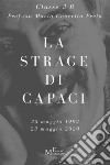 La strage di Capaci23 MAGGIO 1992 - 23 MAGGIO 2020. E-book. Formato EPUB ebook di Maria Concetta Preta