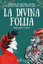 La divina follia. E-book. Formato EPUB ebook