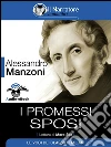 I Promessi Sposi (Audio eBook). E-book. Formato EPUB ebook di Alessandro Manzoni