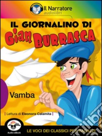 Il Giornalino di Gian Burrasca (Audio-eBook). E-book. Formato EPUB ebook di Vamba (Luigi Bertelli)