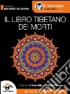 Il Libro Tibetano dei Morti (Audio-eBook). E-book. Formato EPUB ebook di Maurizio Falghera (a cura di)