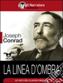 La linea d'ombra. E-book. Formato EPUB ebook di Joseph Conrad