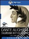 Dante Alighieri e la letteratura italiana del XIII secolo (Audio-eBook). E-book. Formato EPUB ebook