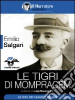 Le tigri di Mompracem (Audio-eBook). E-book. Formato EPUB ebook