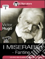 I Miserabili - Tomo I - Fantine. E-book. Formato EPUB ebook