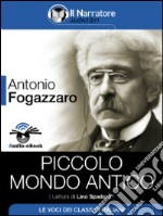 Piccolo mondo antico (Audio-eBook). E-book. Formato EPUB