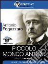 Piccolo mondo antico (Audio-eBook). E-book. Formato EPUB ebook