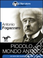 Piccolo mondo antico. E-book. Formato EPUB ebook