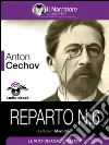 Reparto N. 6 (Audio-eBook). E-book. Formato EPUB ebook di Anton Cechov