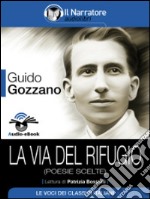 La via del rifugio (poesie scelte) Audio-eBook. E-book. Formato EPUB ebook