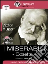 I Miserabili - Tomo II - Cosette (Audio-eBook). E-book. Formato EPUB ebook di Victor Hugo