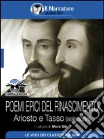 Poemi epici del Rinascimento – Ariosto e Tasso (selezione) (Audio-eBook). E-book. Formato EPUB ebook